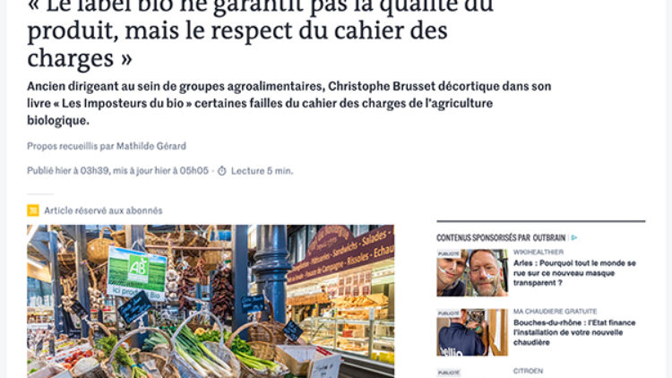 Le label bio ne garantit pas la qualité du produit, mais le respect du cahier des charges