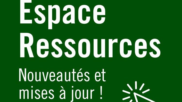 Espace Ressources : tous vos outils sont disponibles